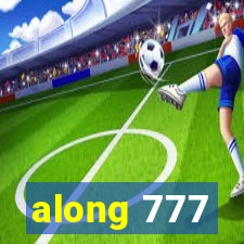 along 777